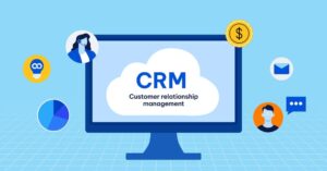 Phần mềm CRM là gì? Top 5 phần mềm CRM tốt nhất cho doanh nghiệp
