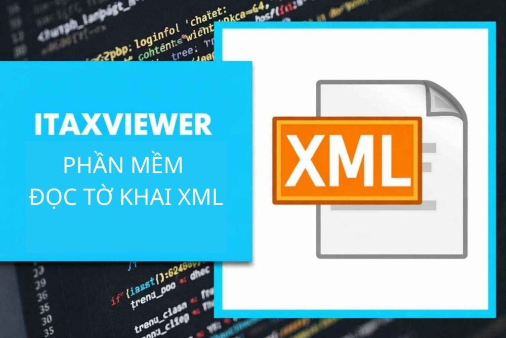 Phần mềm đọc file XML iTaxViewer